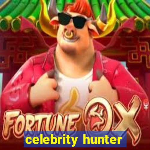 celebrity hunter